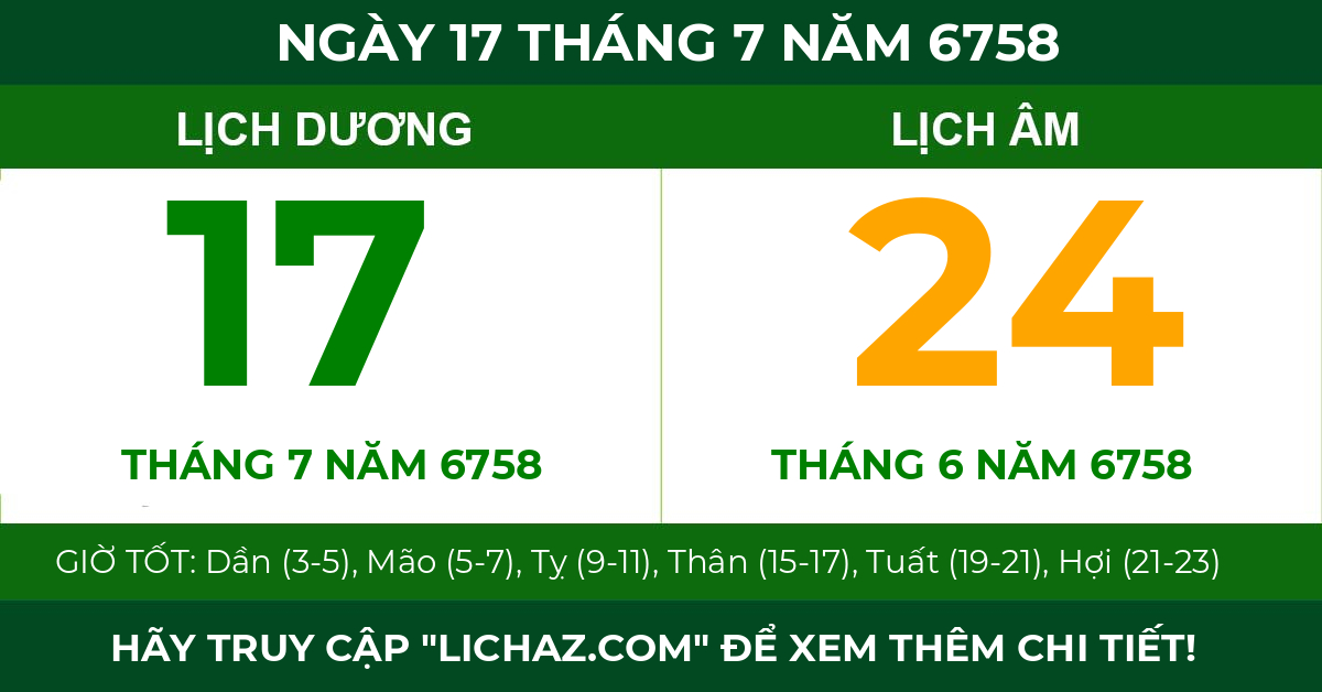 lịch âm ngày 17 tháng 7 năm 6758