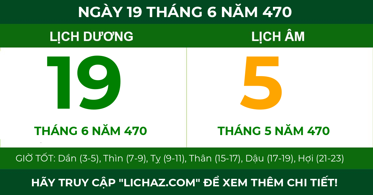 lịch âm ngày 19 tháng 6 năm 470