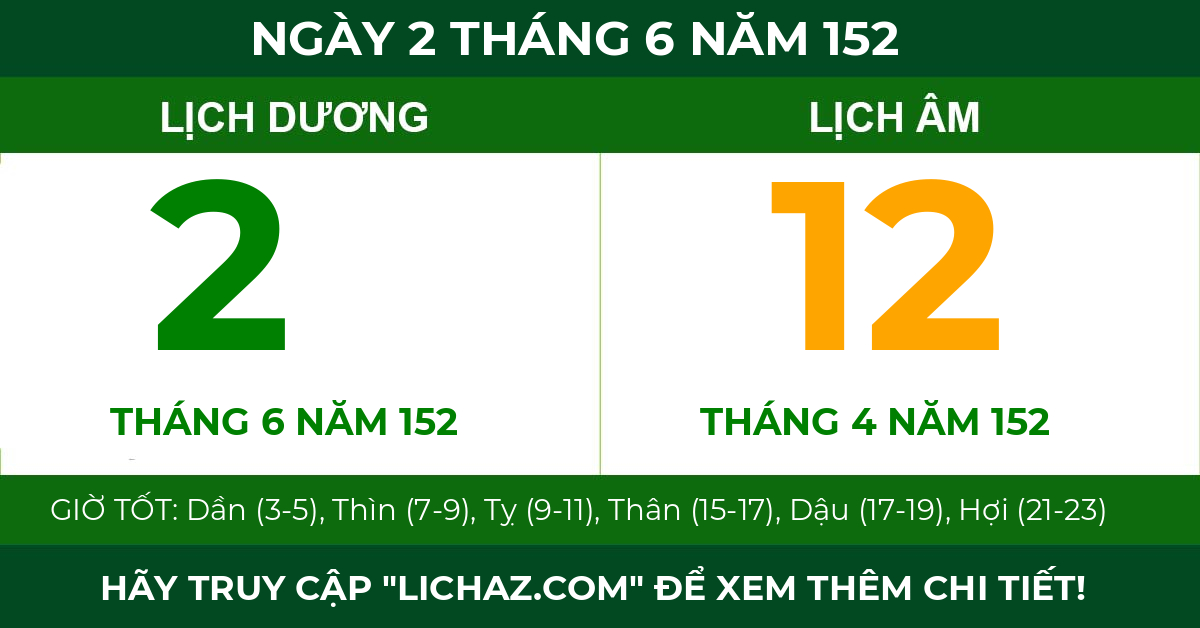 lịch âm ngày 2 tháng 6 năm 152