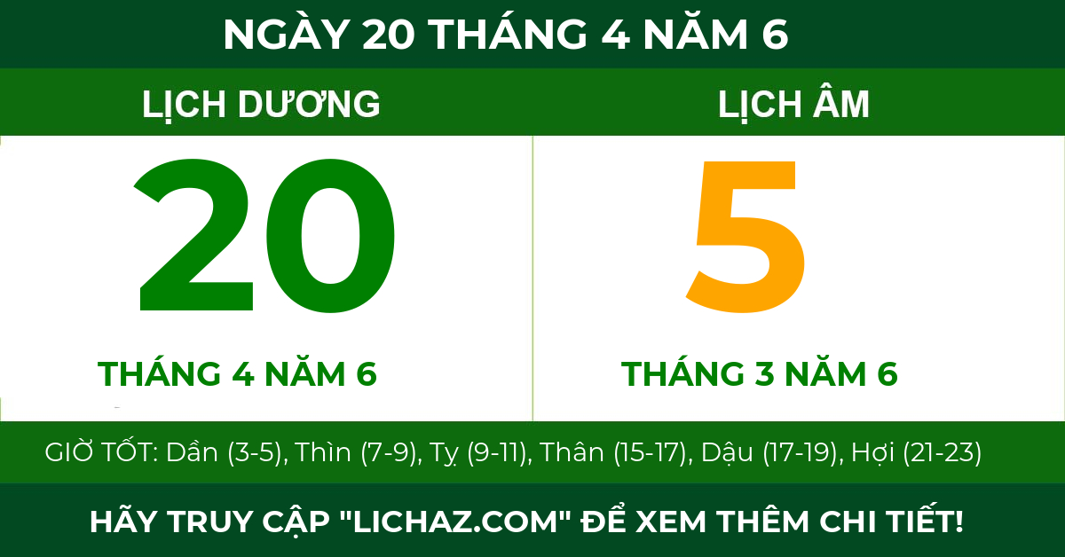 lịch âm ngày 20 tháng 4 năm 6