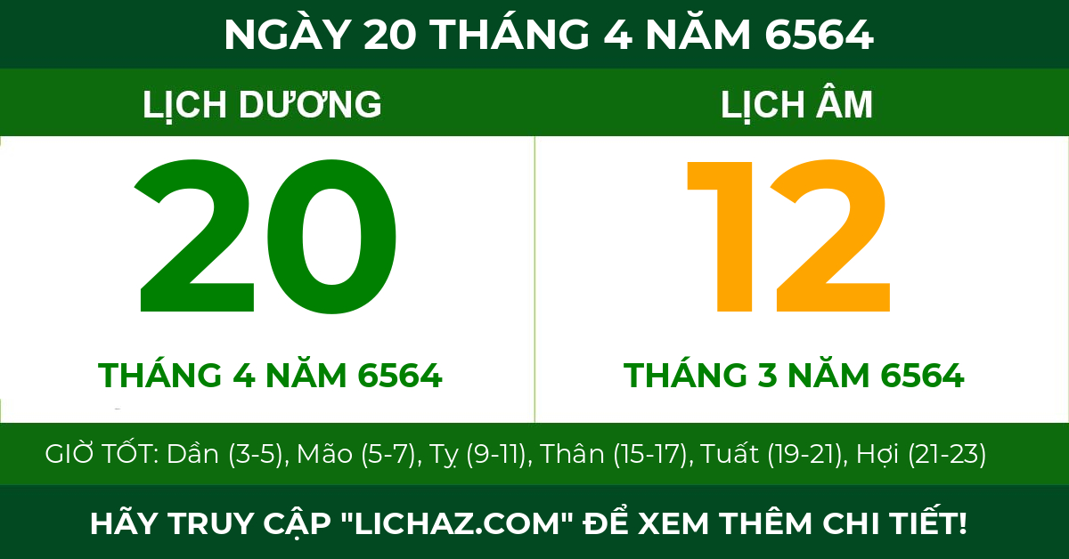 lịch âm ngày 20 tháng 4 năm 6564
