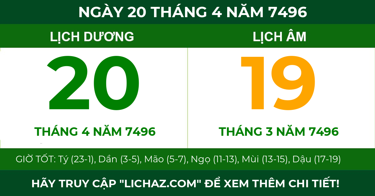 lịch âm ngày 20 tháng 4 năm 7496
