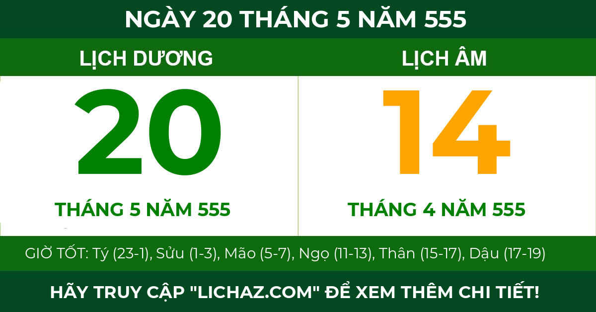lịch âm ngày 20 tháng 5 năm 555