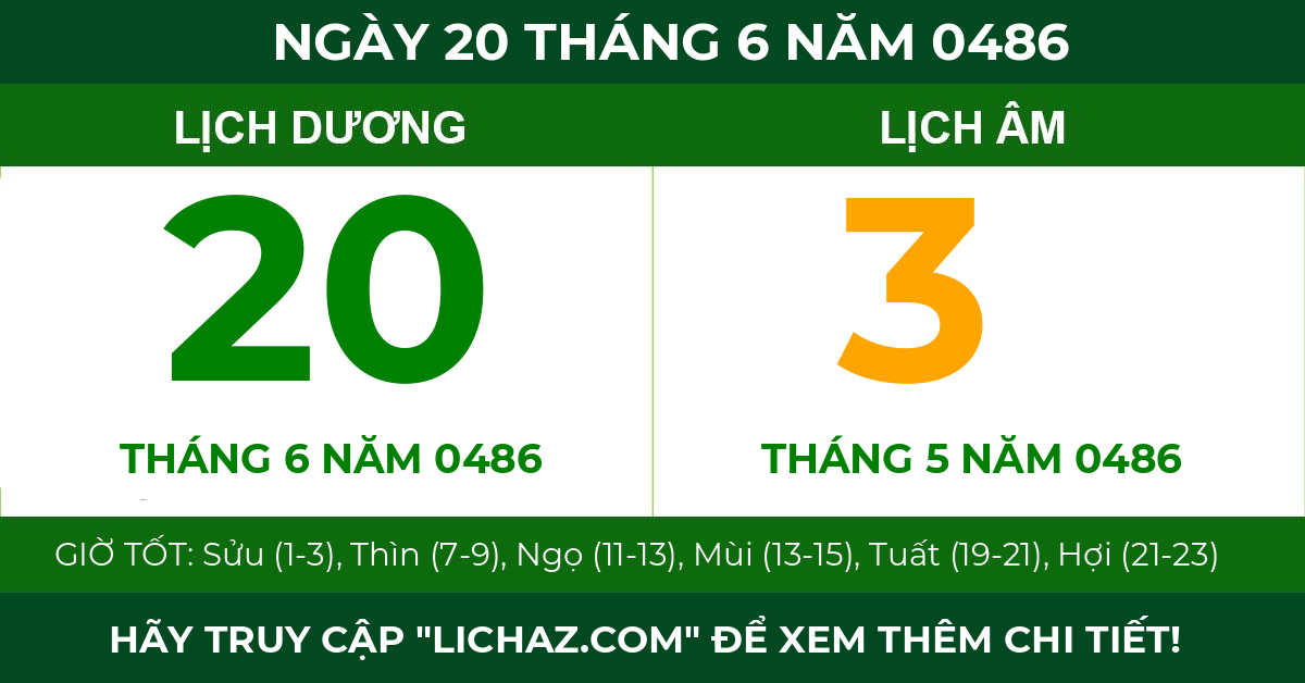 lịch âm ngày 20 tháng 6 năm 0486