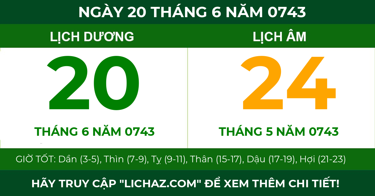 lịch âm ngày 20 tháng 6 năm 0743