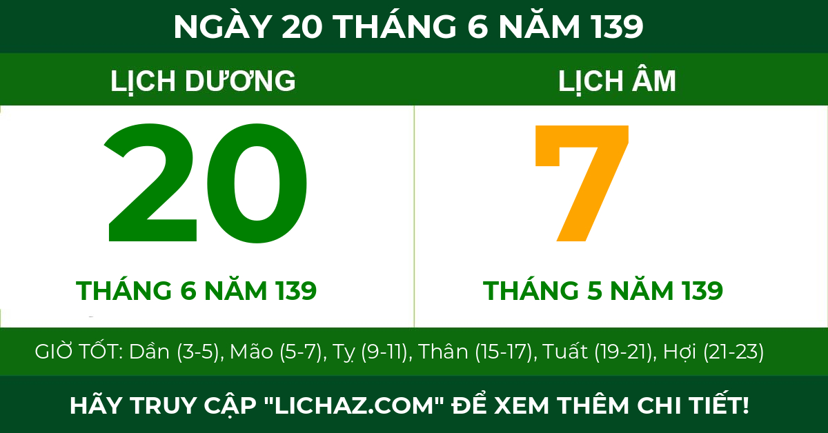 lịch âm ngày 20 tháng 6 năm 139