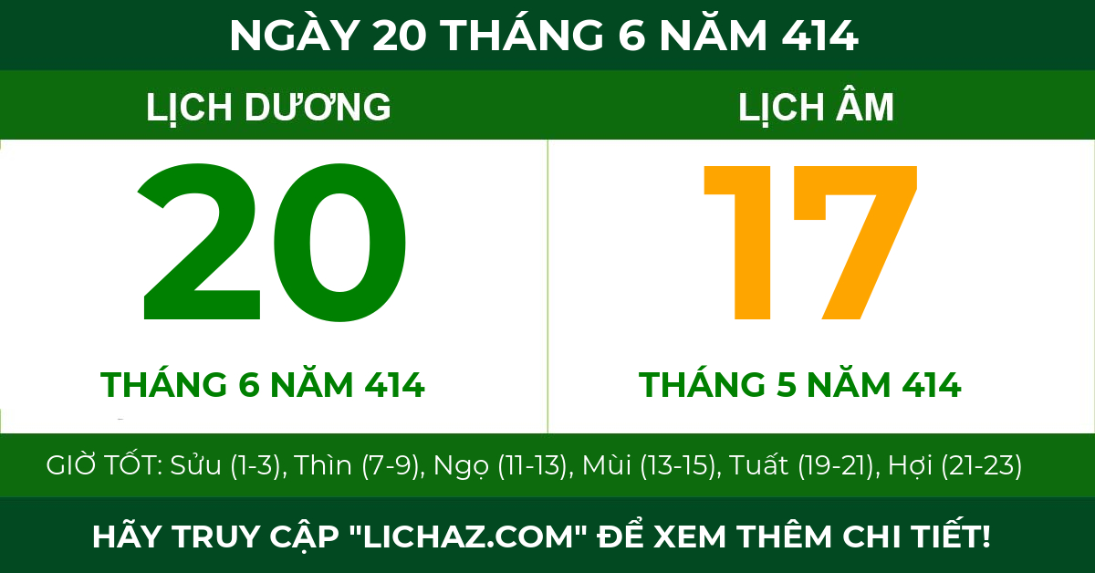 lịch âm ngày 20 tháng 6 năm 414