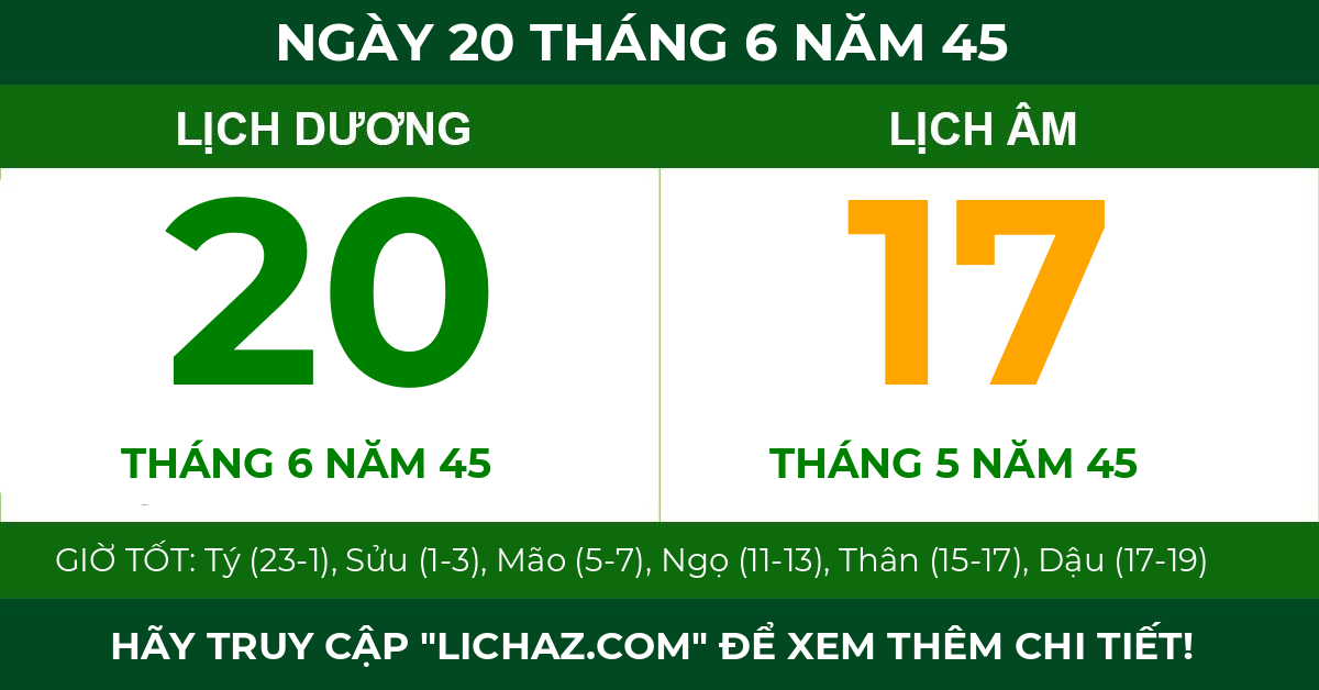 lịch âm ngày 20 tháng 6 năm 45