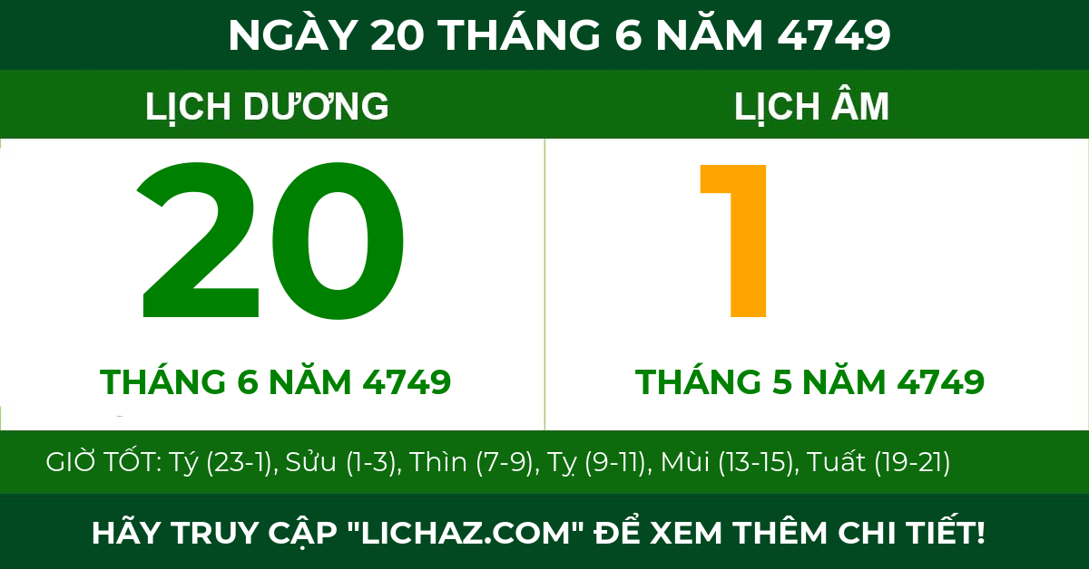 lịch âm ngày 20 tháng 6 năm 4749