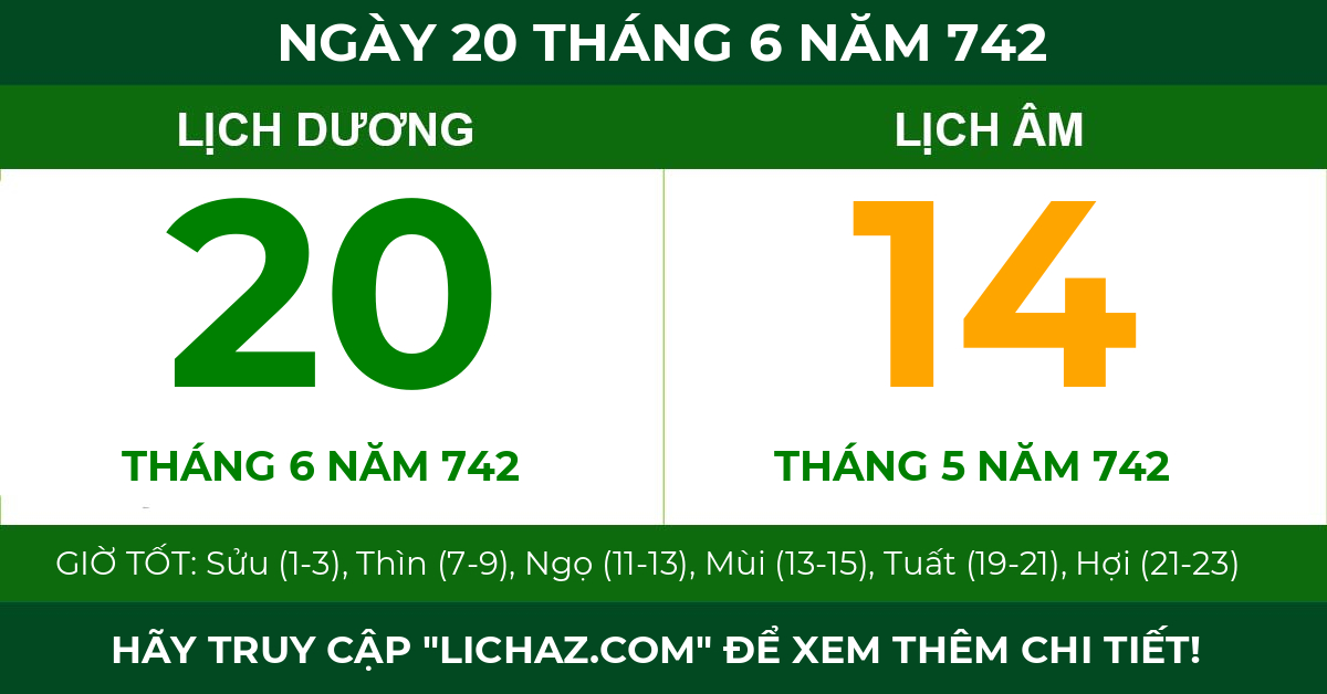 lịch âm ngày 20 tháng 6 năm 742