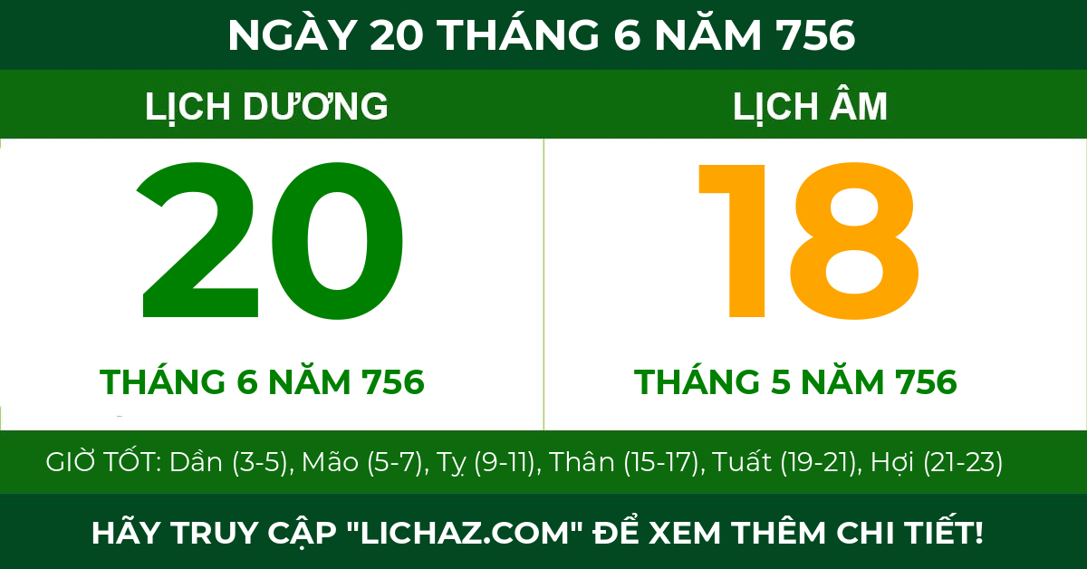 lịch âm ngày 20 tháng 6 năm 756