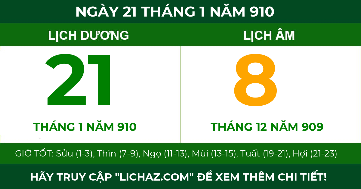 lịch âm ngày 21 tháng 1 năm 910