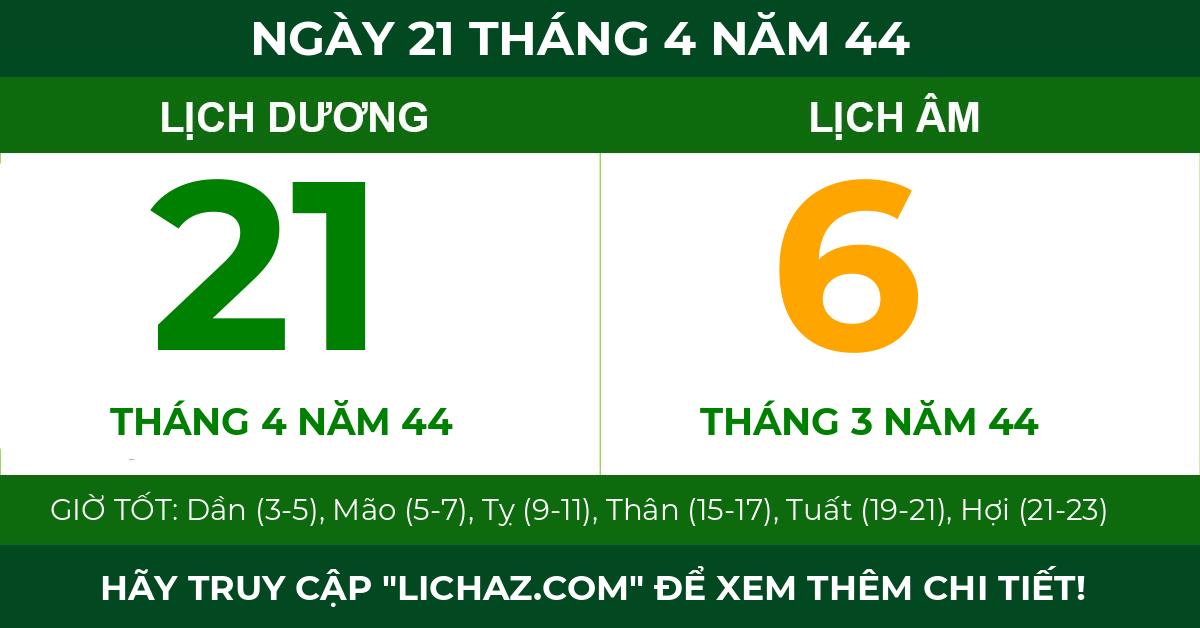 lịch âm ngày 21 tháng 4 năm 44