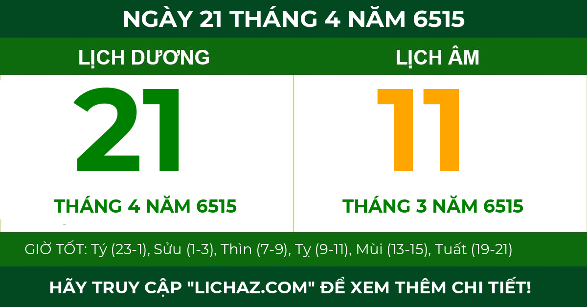 lịch âm ngày 21 tháng 4 năm 6515