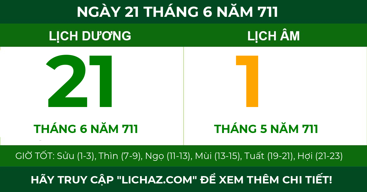 lịch âm ngày 21 tháng 6 năm 711