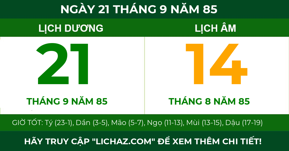 lịch âm ngày 21 tháng 9 năm 85