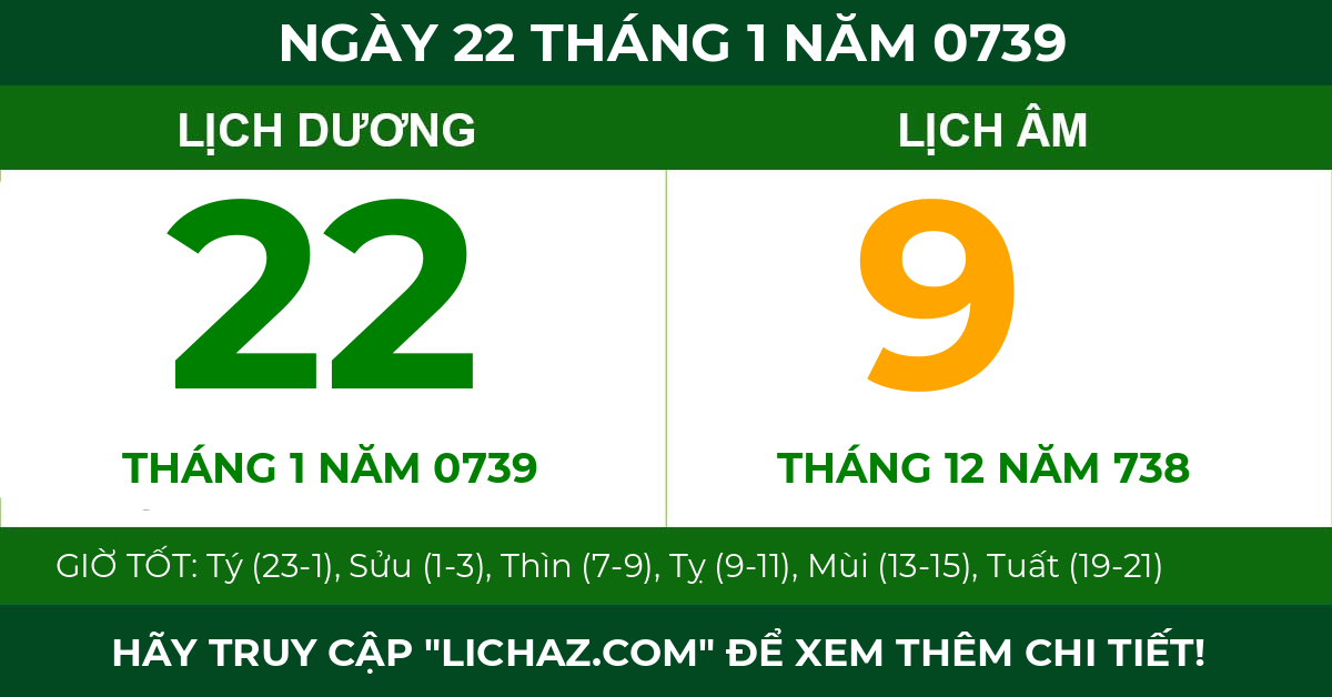 lịch âm ngày 22 tháng 1 năm 0739