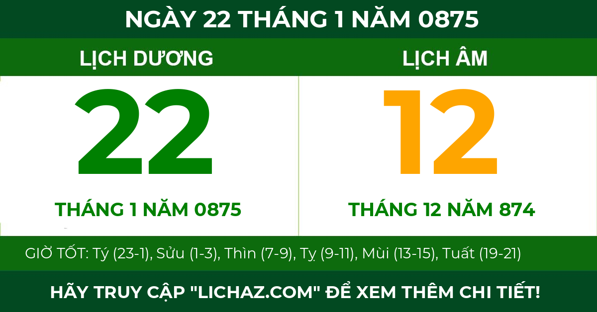 lịch âm ngày 22 tháng 1 năm 0875