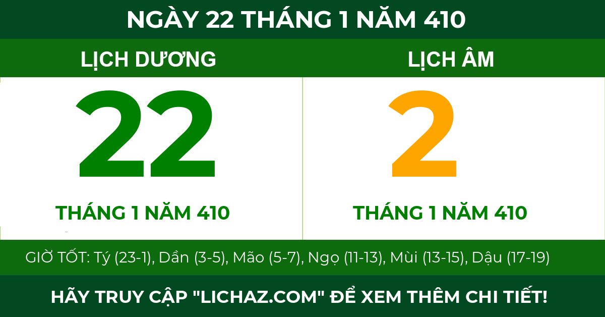lịch âm ngày 22 tháng 1 năm 410