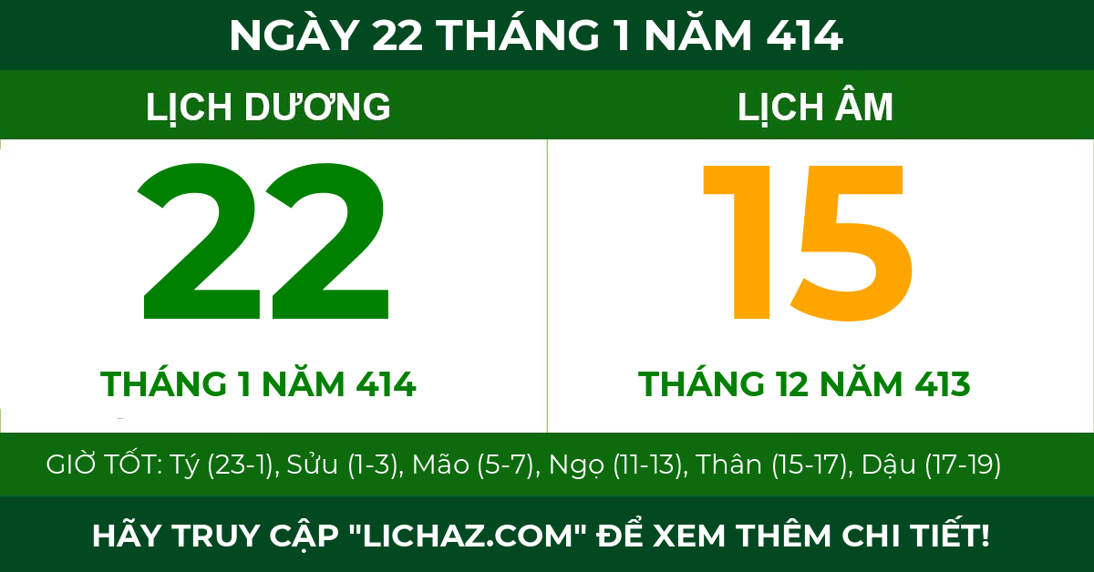 lịch âm ngày 22 tháng 1 năm 414