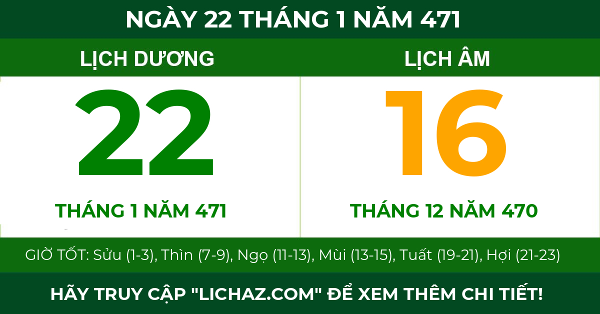 lịch âm ngày 22 tháng 1 năm 471