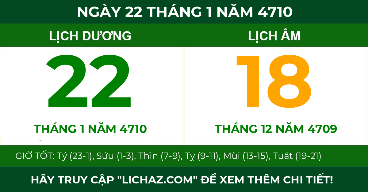 lịch âm ngày 22 tháng 1 năm 4710