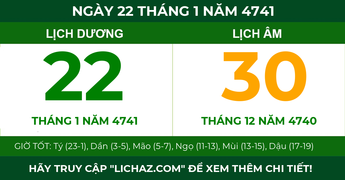 lịch âm ngày 22 tháng 1 năm 4741