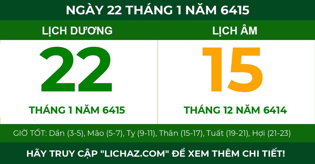 lịch âm ngày 22 tháng 1 năm 6415