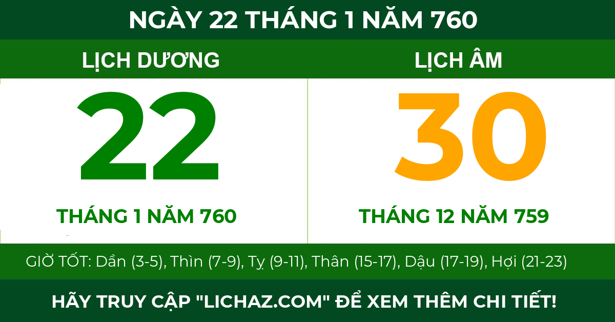 lịch âm ngày 22 tháng 1 năm 760