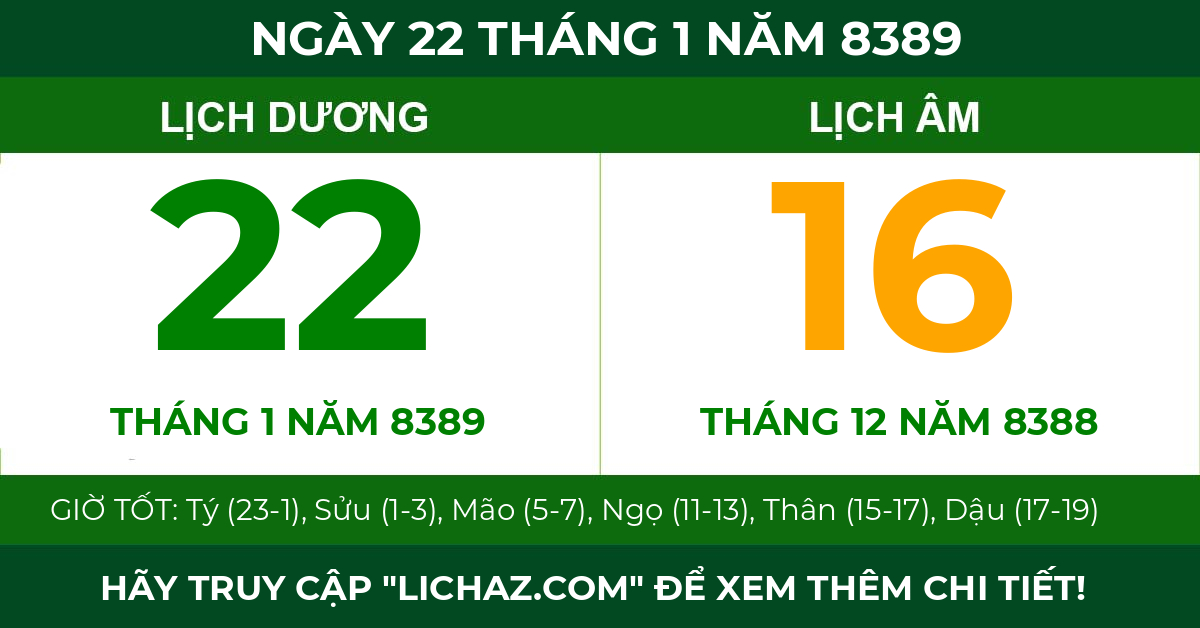 lịch âm ngày 22 tháng 1 năm 8389