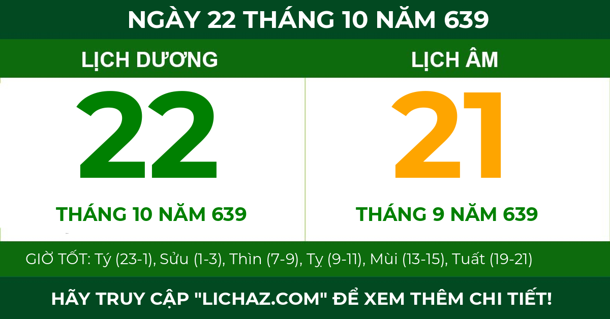lịch âm ngày 22 tháng 10 năm 639