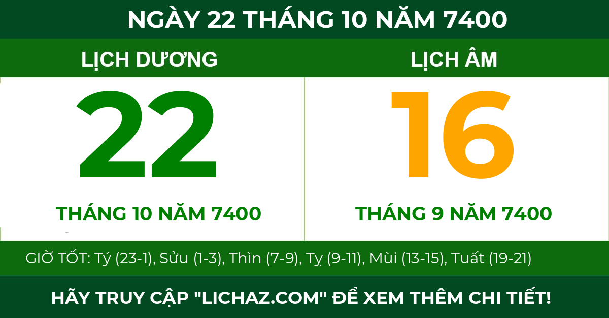 lịch âm ngày 22 tháng 10 năm 7400