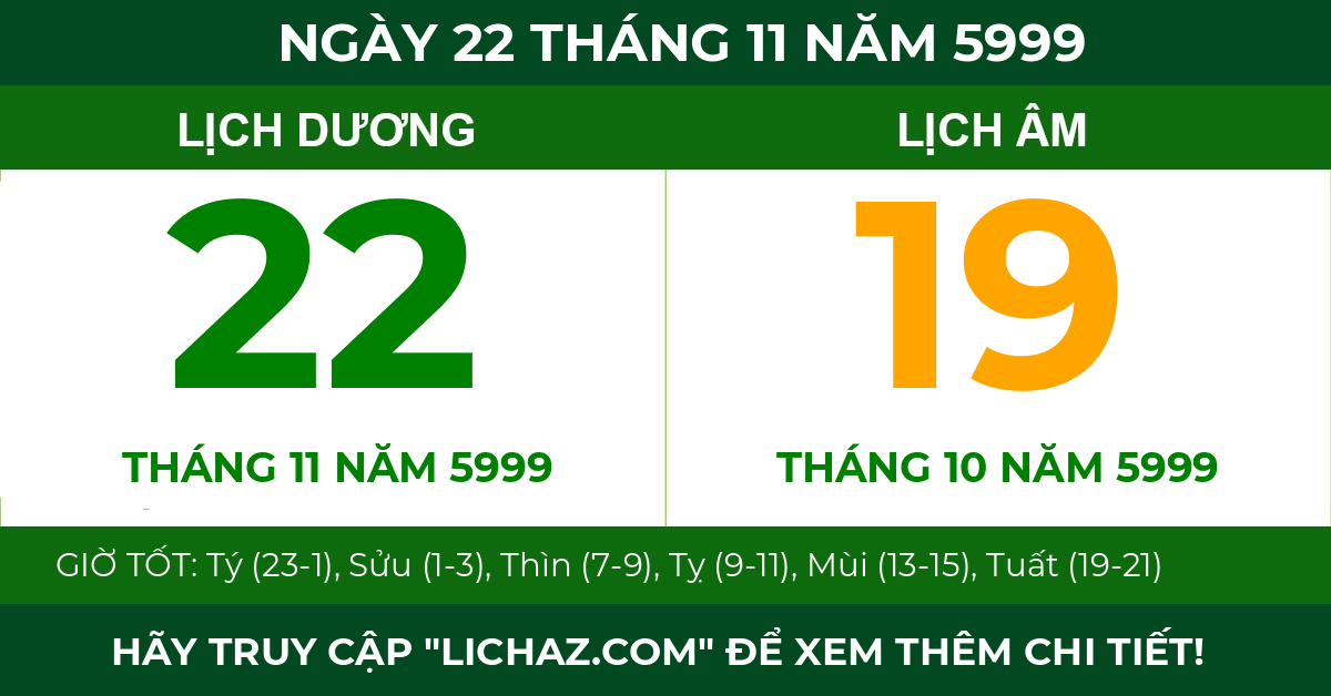lịch âm ngày 22 tháng 11 năm 5999