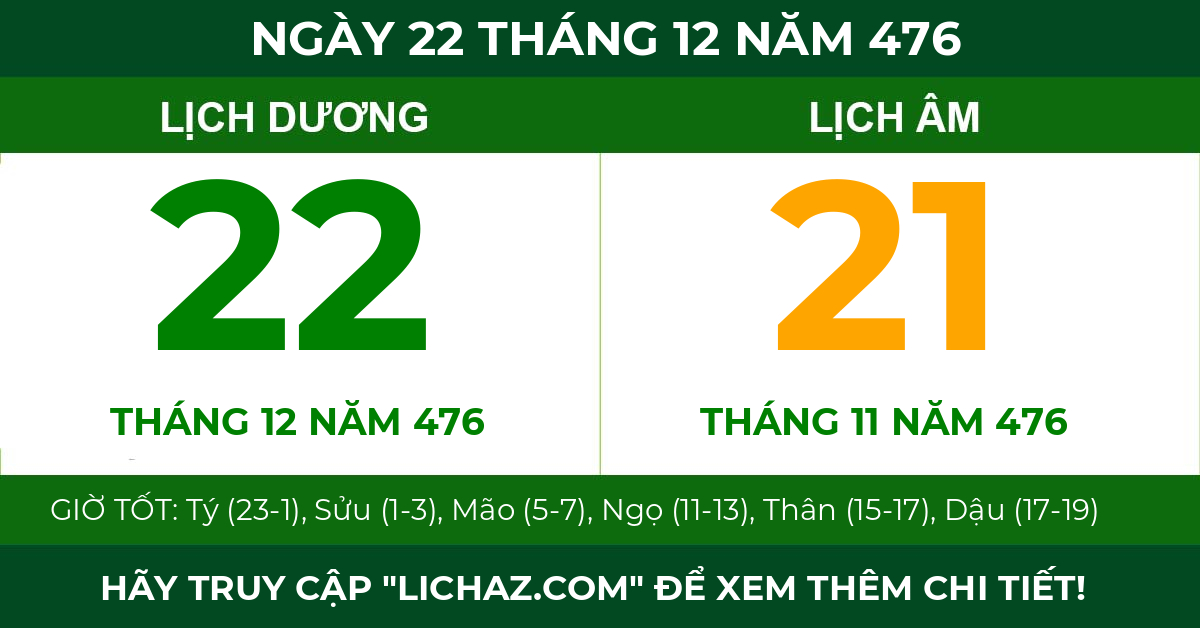 lịch âm ngày 22 tháng 12 năm 476