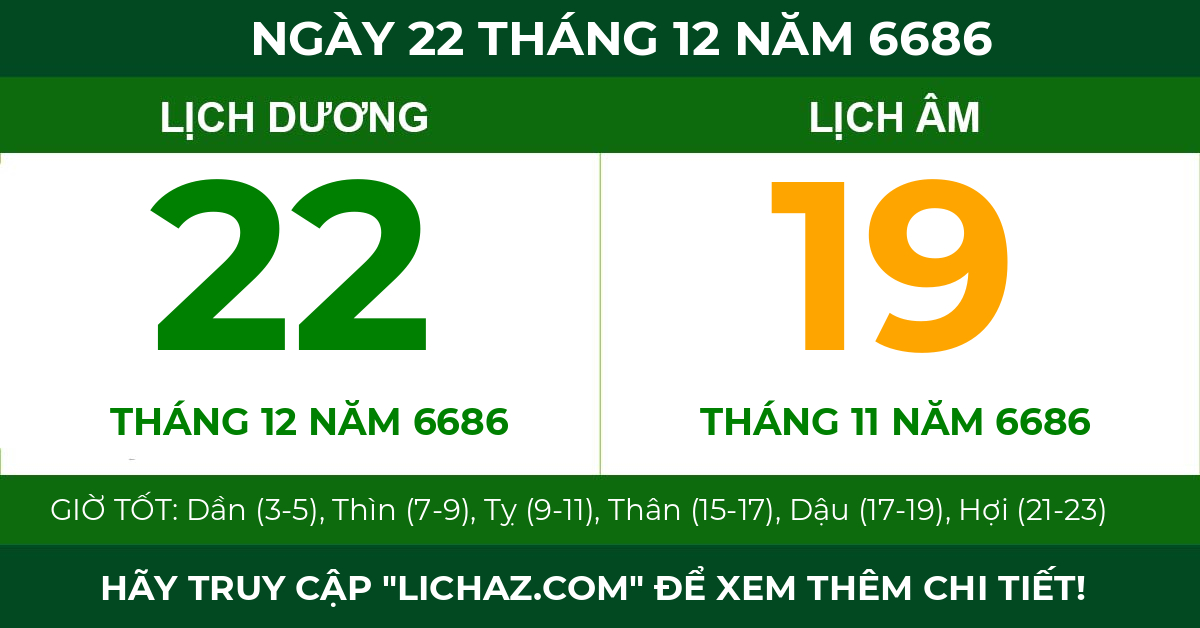 lịch âm ngày 22 tháng 12 năm 6686