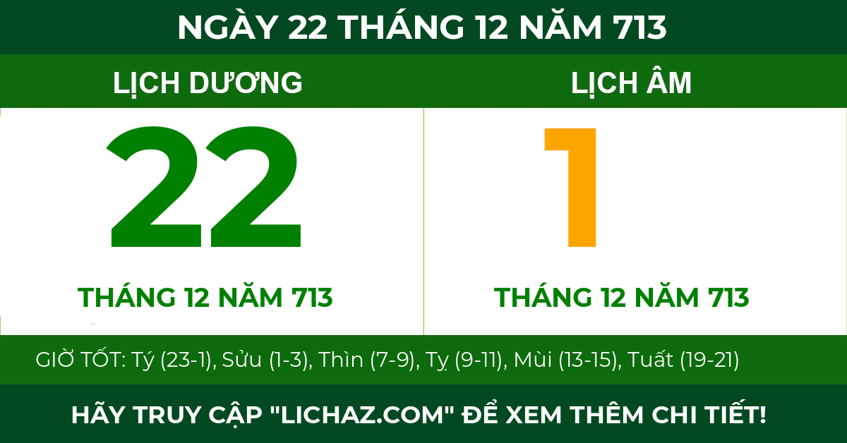 lịch âm ngày 22 tháng 12 năm 713