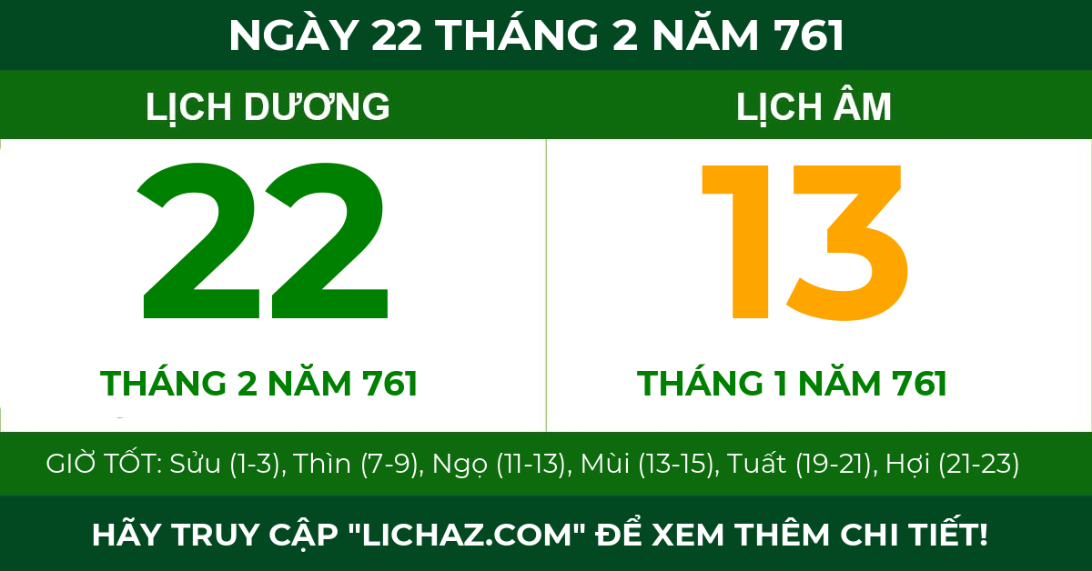 lịch âm ngày 22 tháng 2 năm 761
