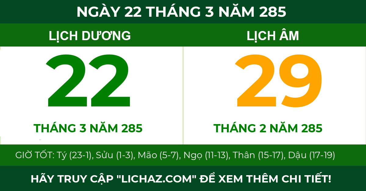 lịch âm ngày 22 tháng 3 năm 285