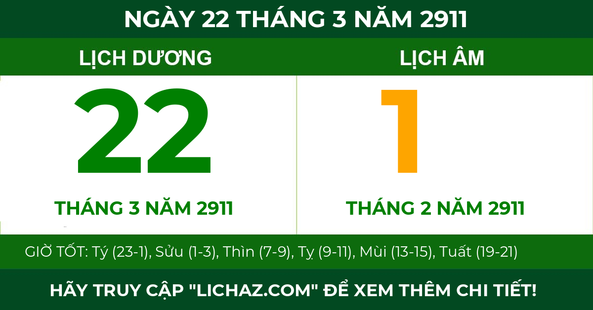 lịch âm ngày 22 tháng 3 năm 2911