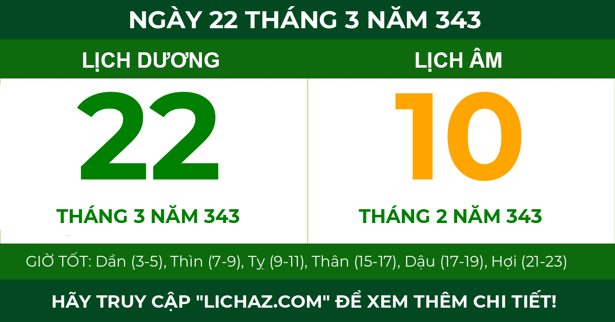 lịch âm ngày 22 tháng 3 năm 343