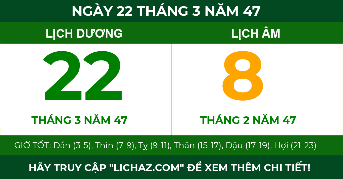 lịch âm ngày 22 tháng 3 năm 47