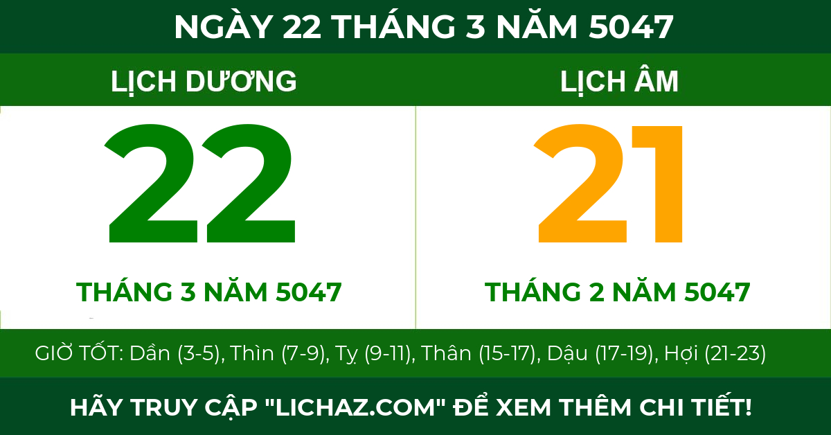 lịch âm ngày 22 tháng 3 năm 5047