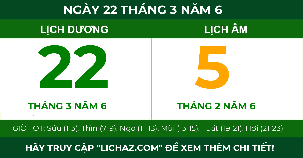 lịch âm ngày 22 tháng 3 năm 6
