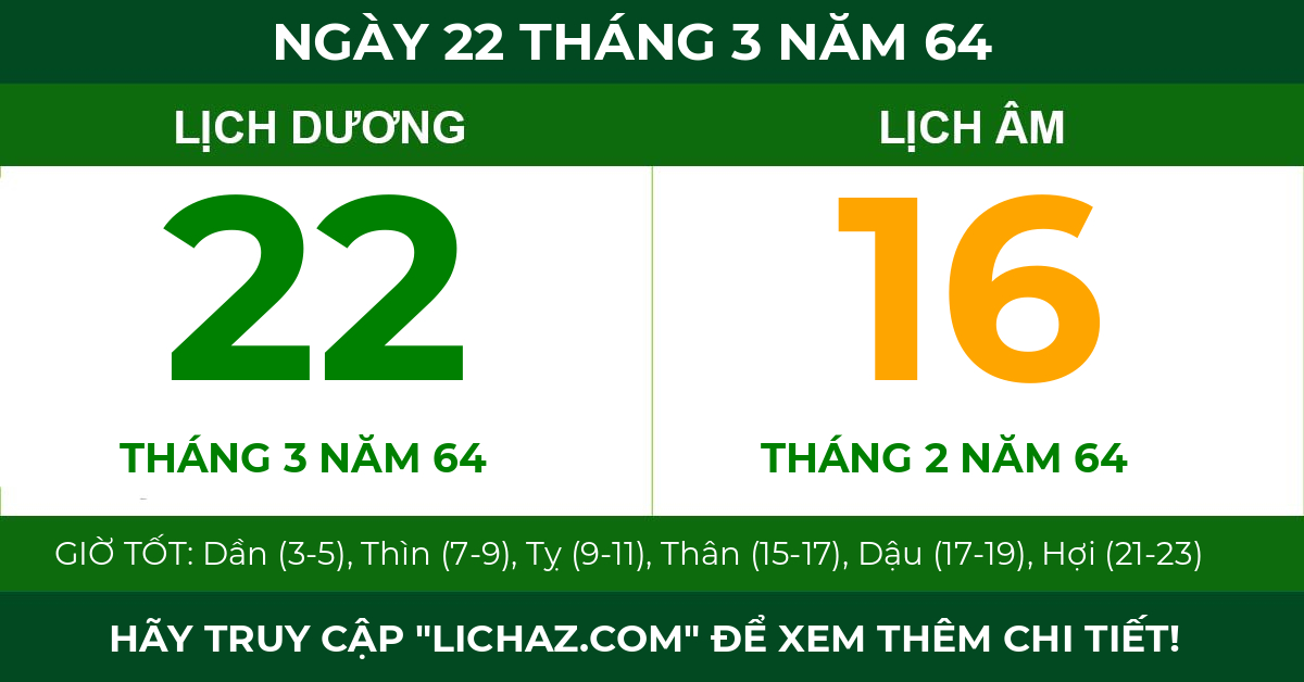 lịch âm ngày 22 tháng 3 năm 64