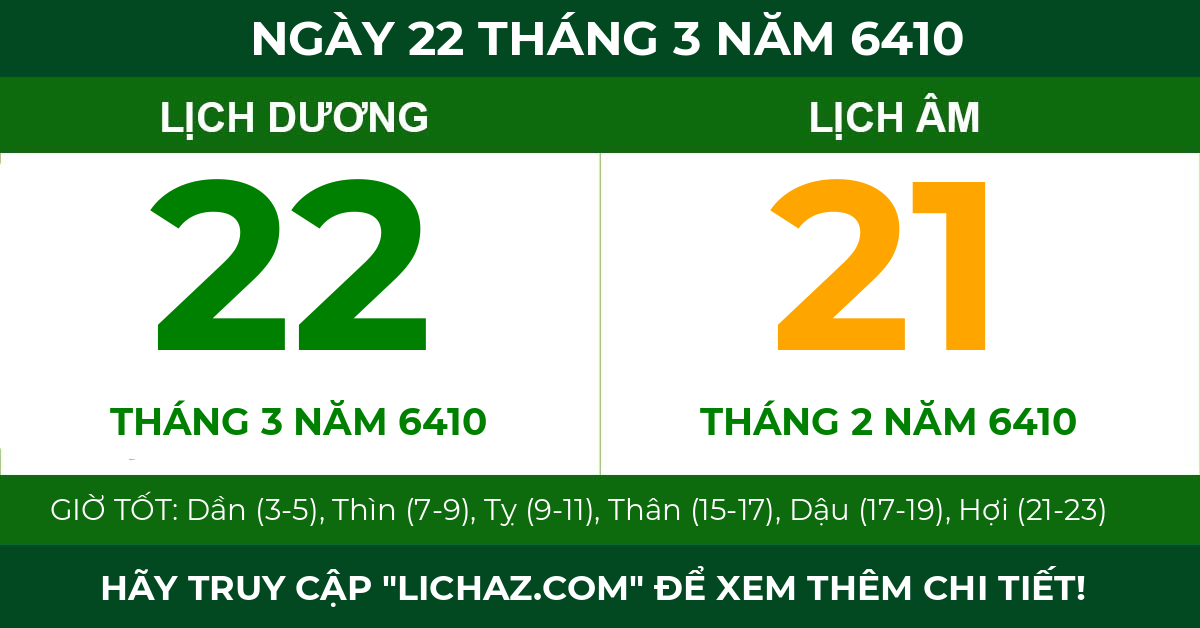 lịch âm ngày 22 tháng 3 năm 6410