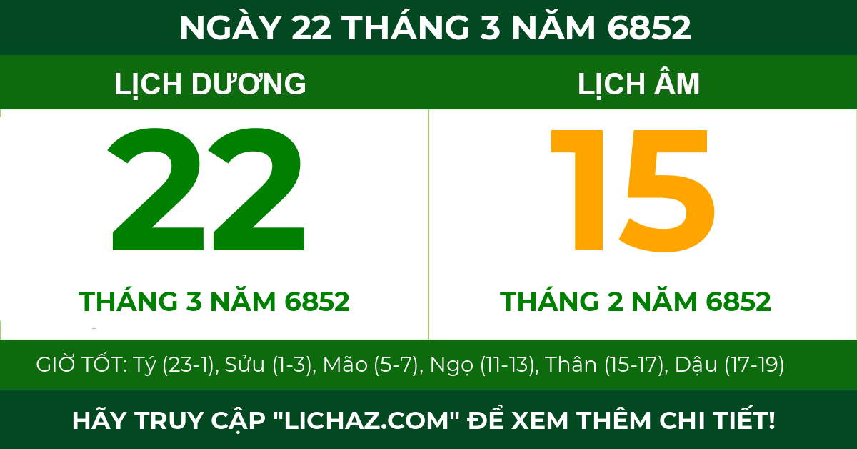 lịch âm ngày 22 tháng 3 năm 6852