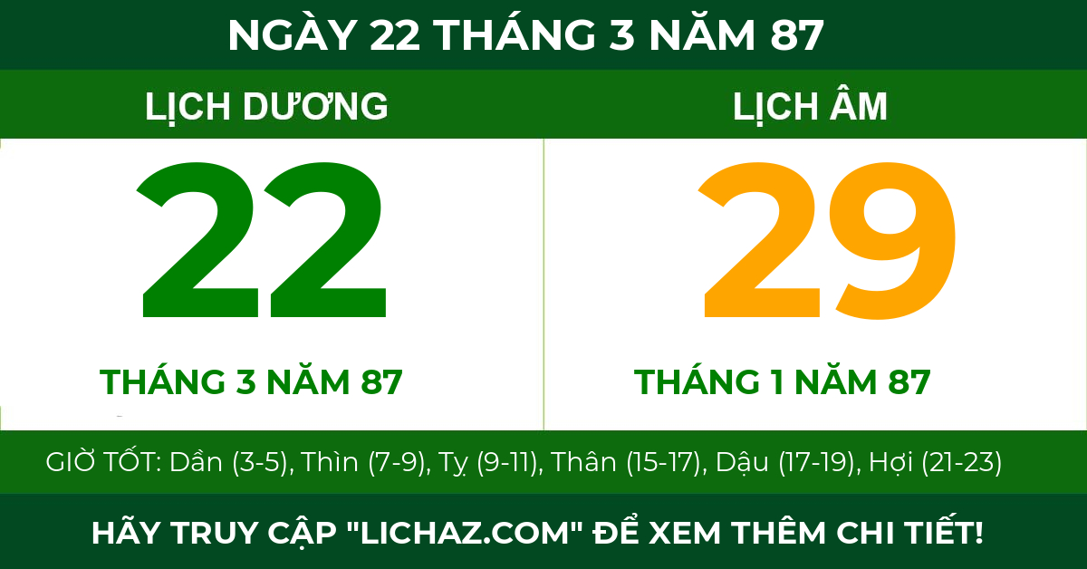 lịch âm ngày 22 tháng 3 năm 87