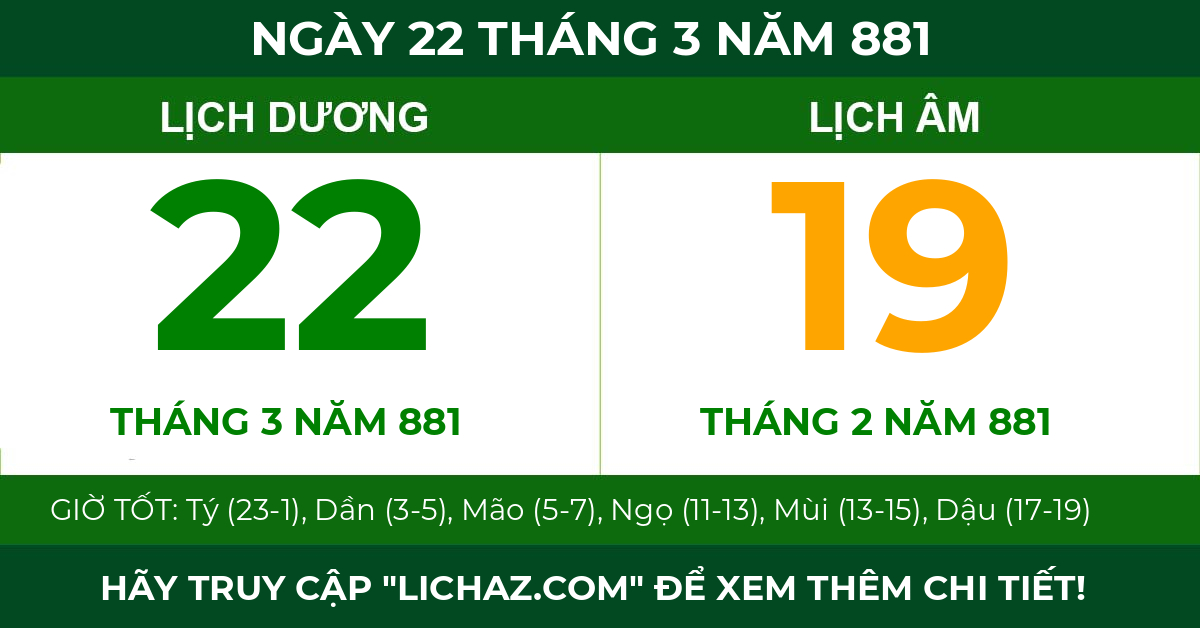 lịch âm ngày 22 tháng 3 năm 881