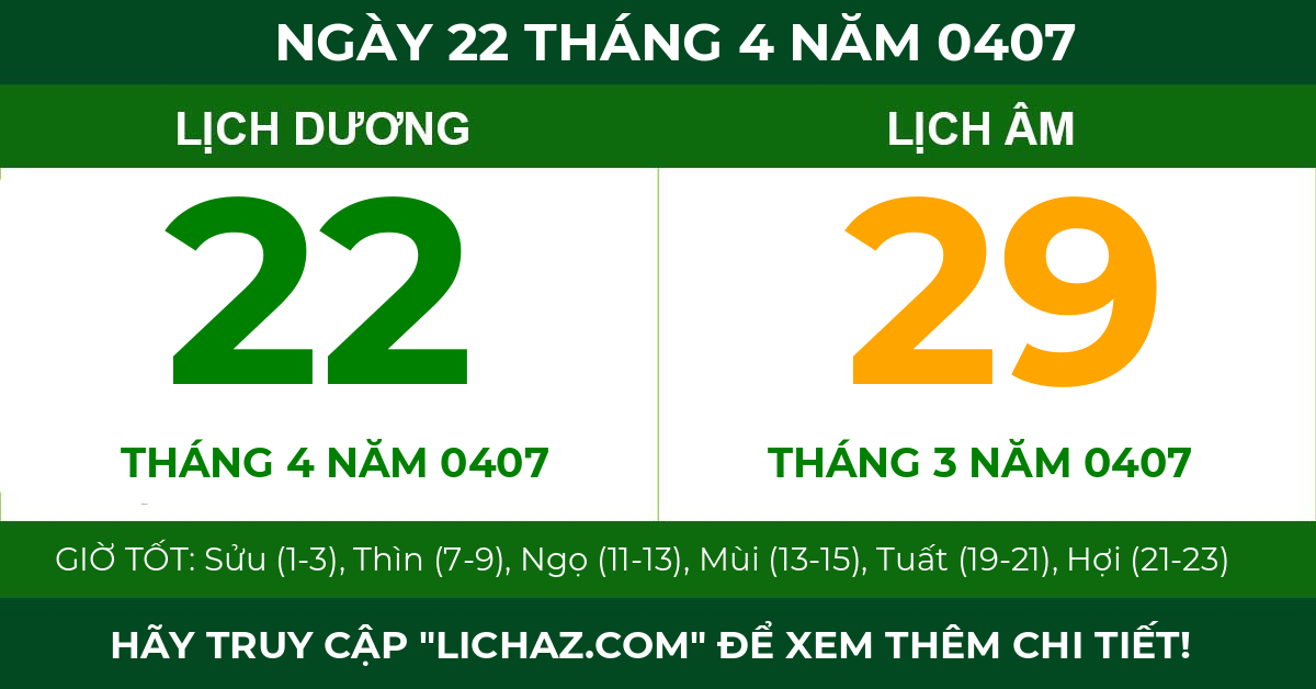lịch âm ngày 22 tháng 4 năm 0407