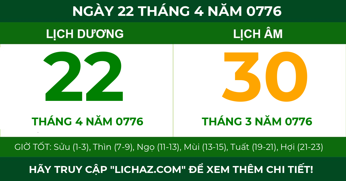 lịch âm ngày 22 tháng 4 năm 0776